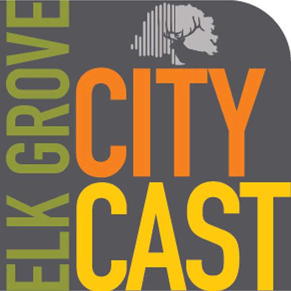 Elk Grove Citycast Podcast Artwork Image