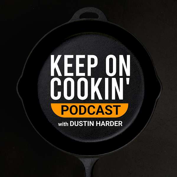 Keep On Cookin' Podcast Artwork Image