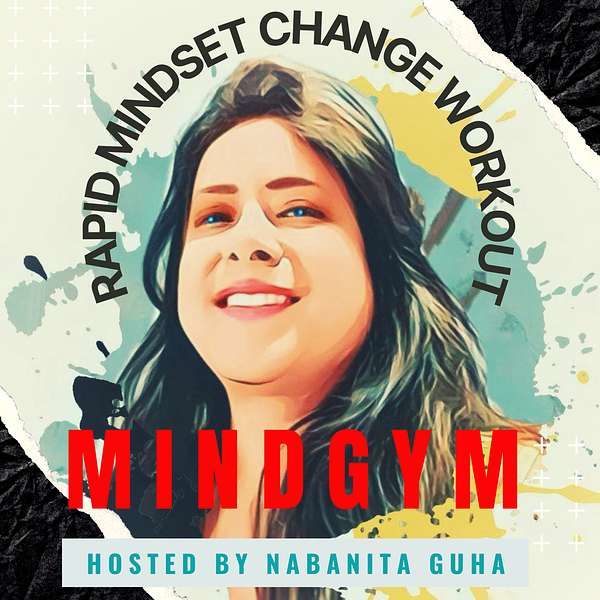 MindGym - Rapid Mindset Change Workout Podcast Artwork Image