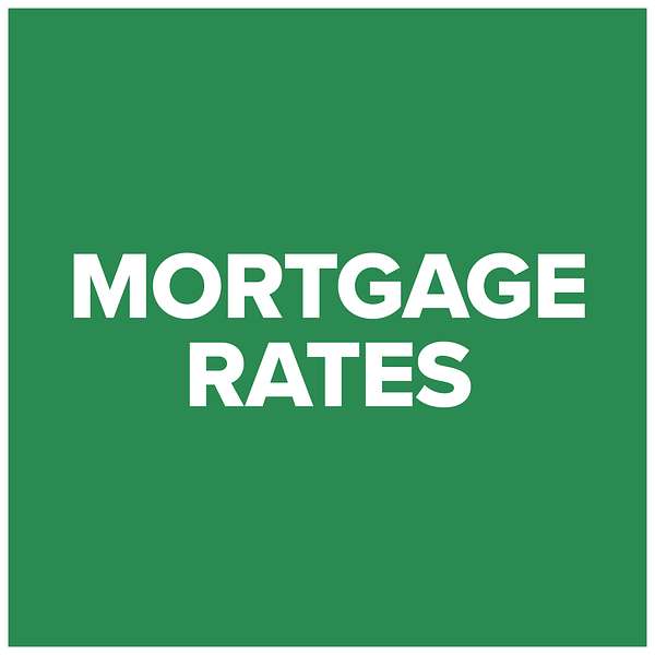 Mortgage Rates Podcast Artwork Image