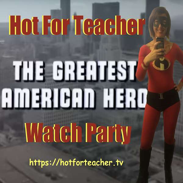 Hot For Teacher Podcast Artwork Image