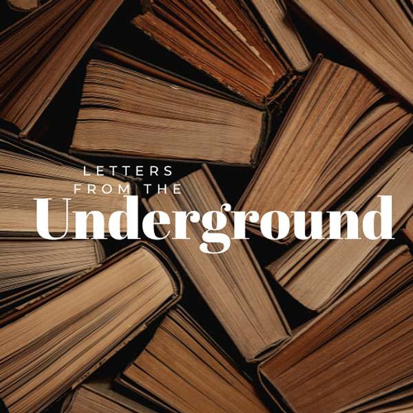 Letters from the Underground Podcast Artwork Image