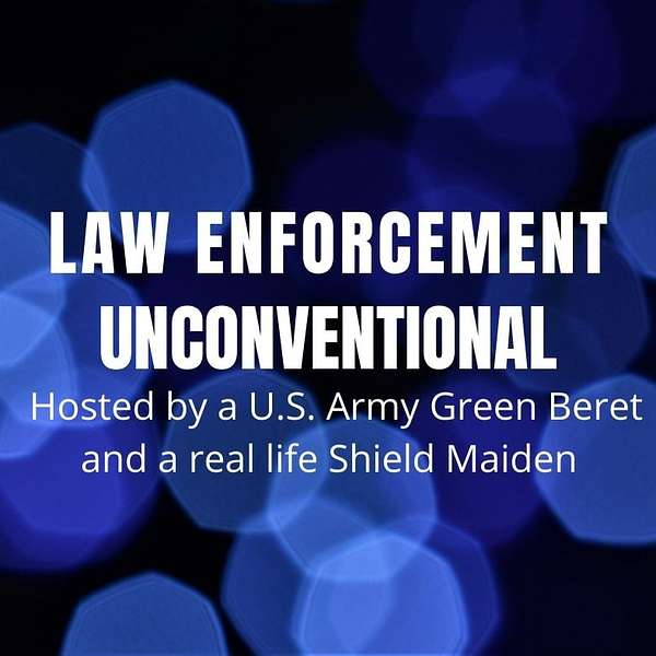 Law Enforcement Unconventional Podcast Artwork Image