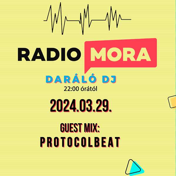 PROTOCOLBEAT @ RADIO MORA (Daráló Dj) 2024.03.29. Podcast Artwork Image
