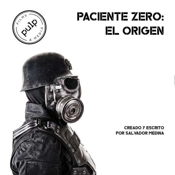 Paciente Zero: El Origen Podcast Artwork Image