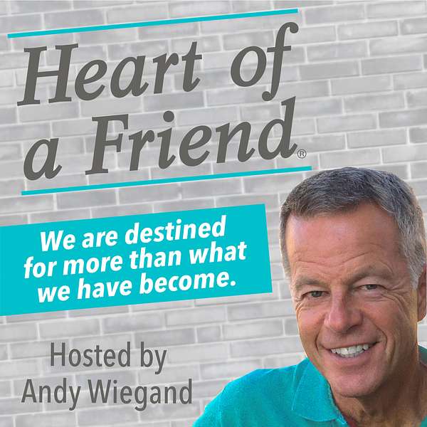 Heart of a Friend Podcast Artwork Image