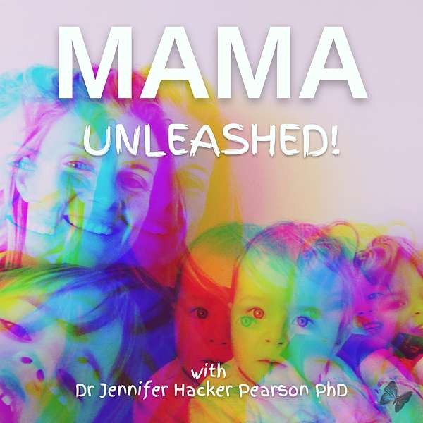 MAMA, UNLEASHED! - Thrive in Motherhood Podcast Artwork Image