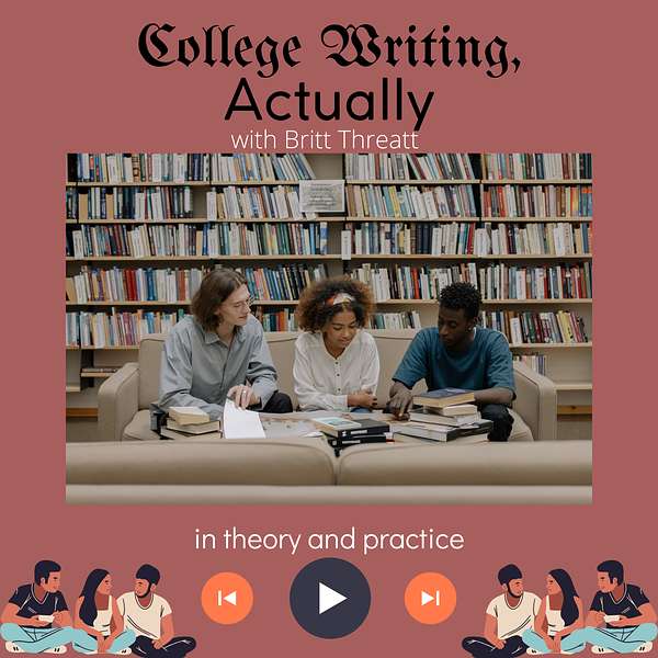 College Writing, Actually Podcast Artwork Image