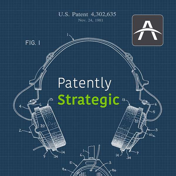 ​​Patently Strategic - Patent Strategy for Startups Podcast Artwork Image