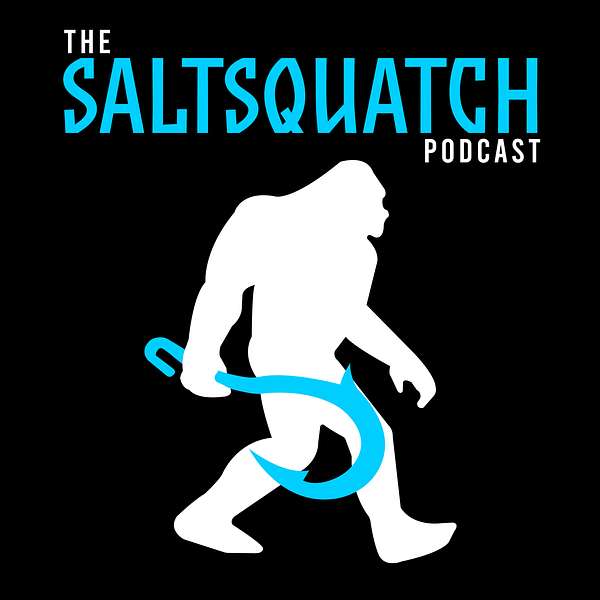 The SaltSquatch Podcast Podcast Artwork Image
