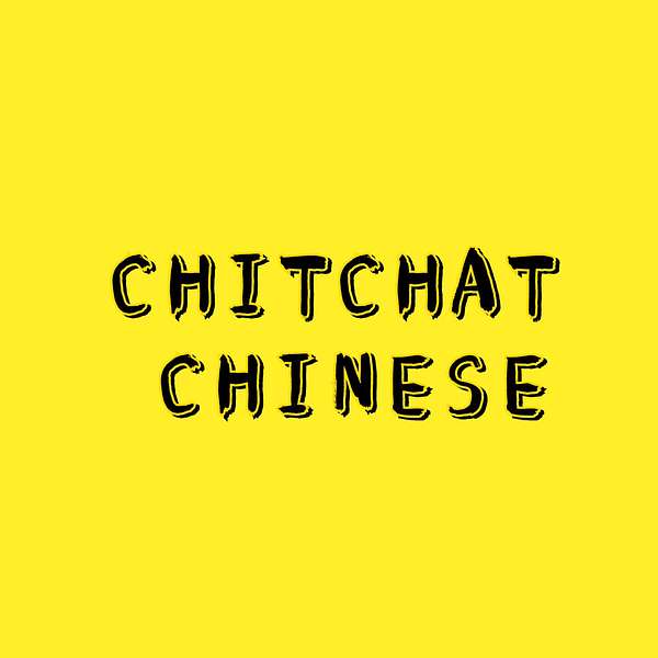 Chitchat Chinese Podcast Artwork Image