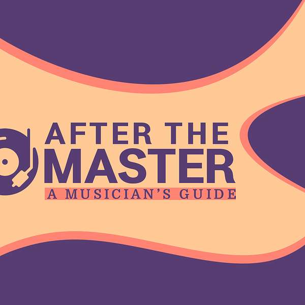 After The Master: A Musician's Guide Podcast Artwork Image