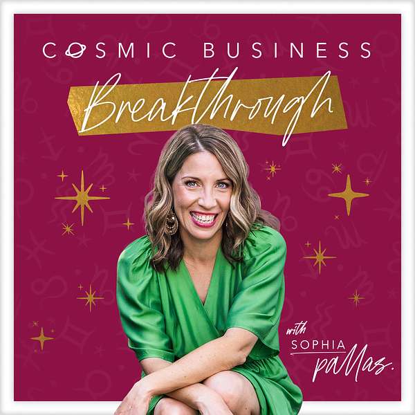 Cosmic Business Breakthrough | Astrology for Entrepreneurs Podcast Artwork Image