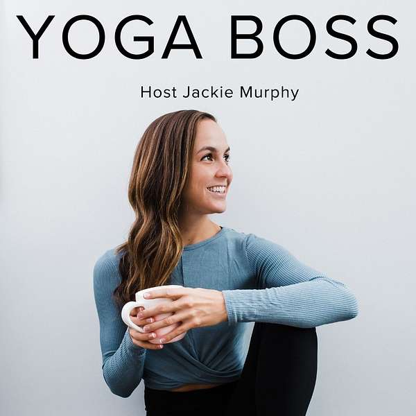 Yoga Boss: Business Coaching For Yoga Teachers Podcast Artwork Image