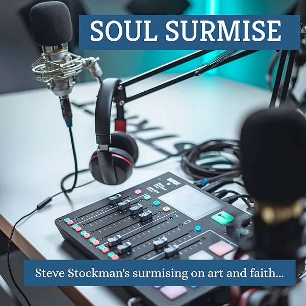 Soul Surmise Podcast Podcast Artwork Image