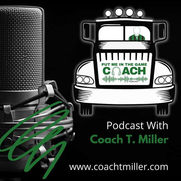 Put Me in the Game Coach Podcast Artwork Image