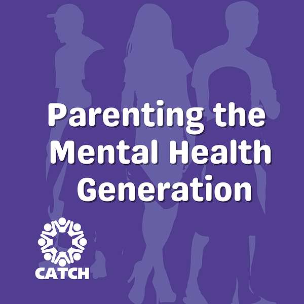 Parenting the Mental Health Generation Podcast Artwork Image