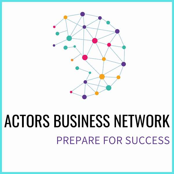 Actors Business Network- Podcast.  Podcast Artwork Image