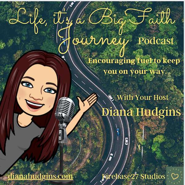 Life, it's a Big Faith Journey  Podcast Artwork Image