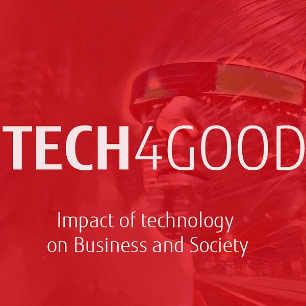 Tech4Good - Impact of Technology on Society Podcast Artwork Image