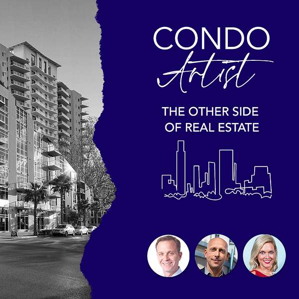 Condo Artist: The Other Side of Real Estate Podcast Artwork Image
