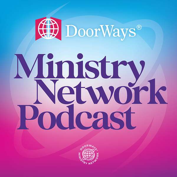 DoorWays® Ministry Network Podcast Artwork Image