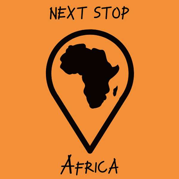 Next Stop Africa Podcast Artwork Image