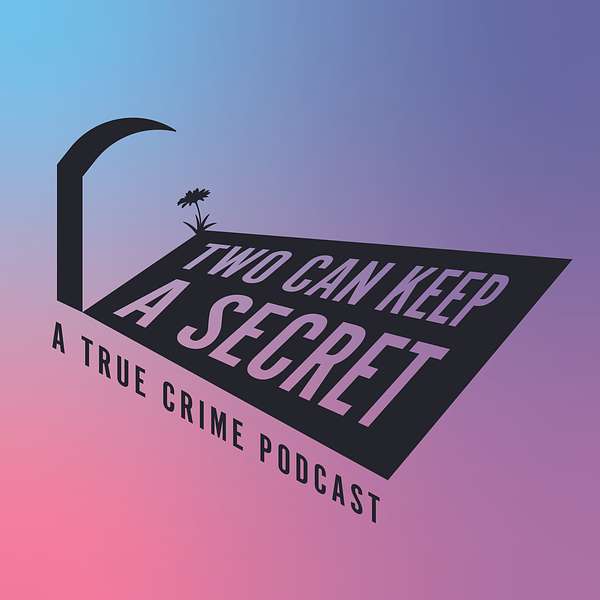 Two Can Keep A Secret Podcast Artwork Image