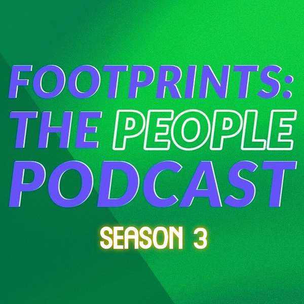 Footprints: The People Podcast Podcast Artwork Image