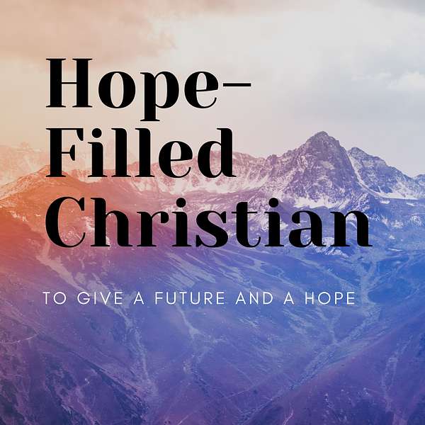 Hope-Filled Christian Podcast Artwork Image