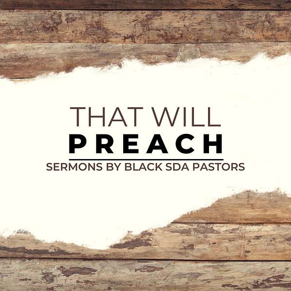 That Will Preach Podcast Artwork Image