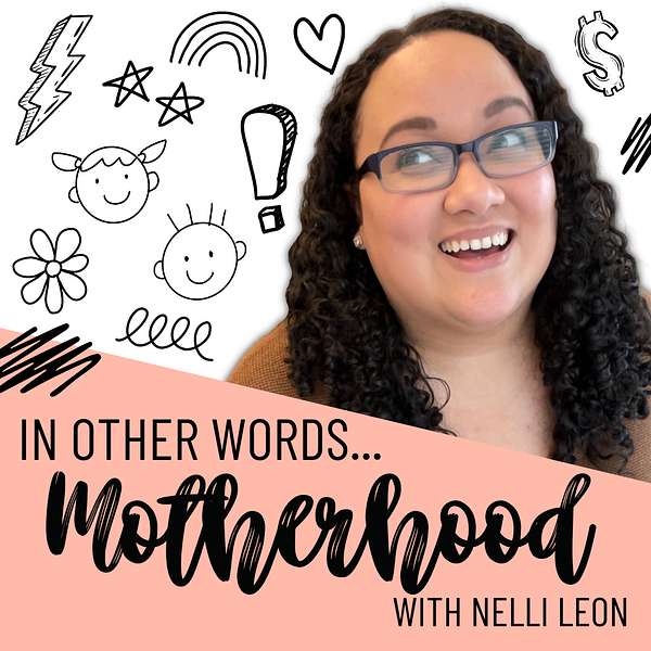In Other Words... Motherhood Podcast Artwork Image