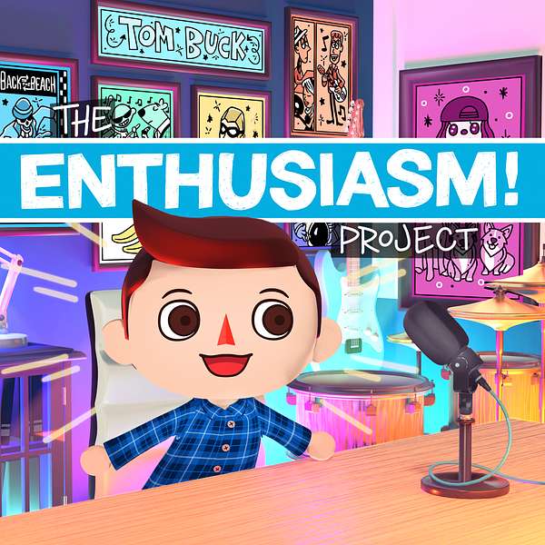 The Enthusiasm Project Podcast Artwork Image