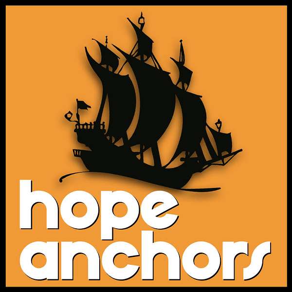 Hope Anchors Podcast Artwork Image