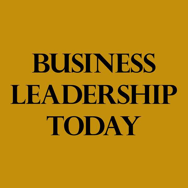 Business Leadership Today Podcast Artwork Image