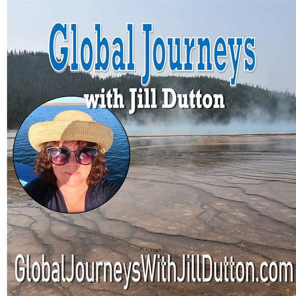 Global Journeys with Jill Dutton Podcast Artwork Image
