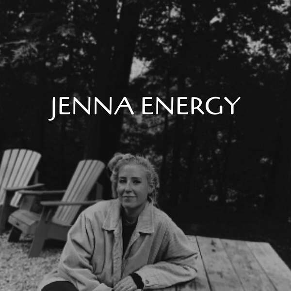 Jenna Energy Podcast Artwork Image