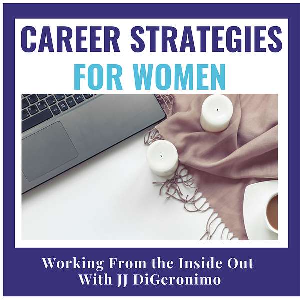 Career Strategies for Women that Work Podcast Artwork Image