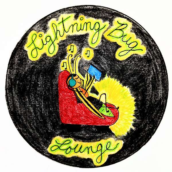 Lightning Bug Lounge Podcast Artwork Image