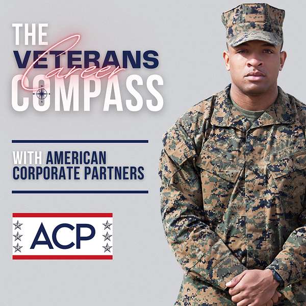The Veterans Career Compass: An ACP Podcast Podcast Artwork Image