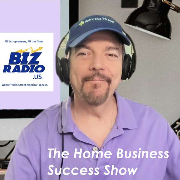 The Home Business Success Show Podcast Artwork Image