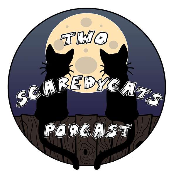 Two Scaredy Cats Podcast Artwork Image