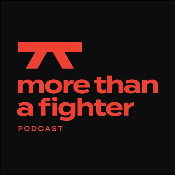 More Than A Fighter Podcast Artwork Image