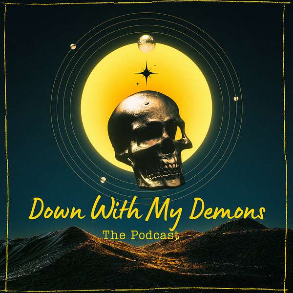 Down With My Demons: The Shadow Work Path Podcast Artwork Image