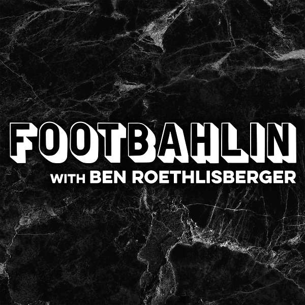 Footbahlin with Ben Roethlisberger  Podcast Artwork Image