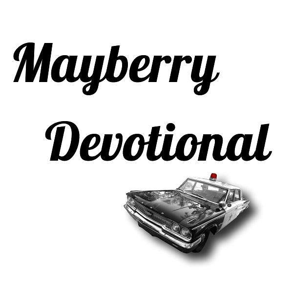 Mayberry Devotional Podcast Artwork Image