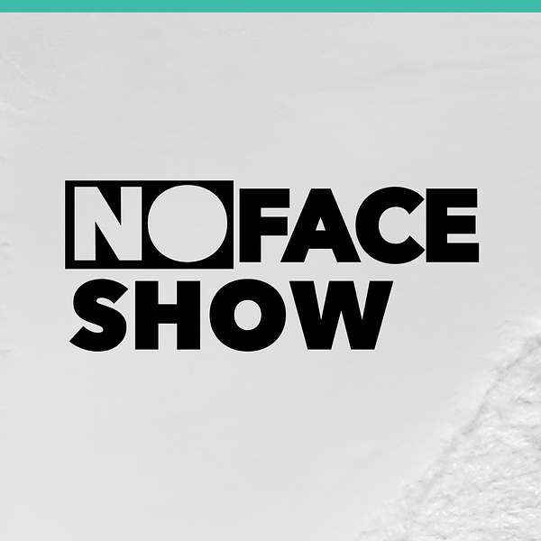 The NoFace Show Podcast Artwork Image