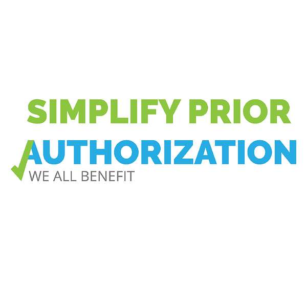 Simplify Prior Authorization Podcast Artwork Image