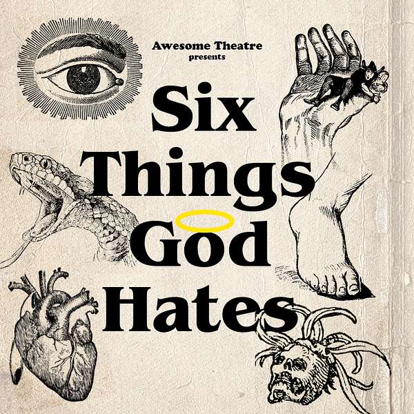 Six Things God Hates Podcast Artwork Image