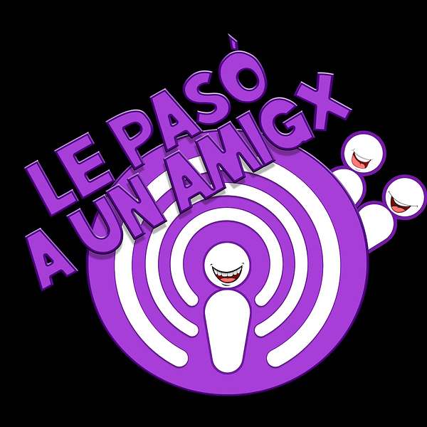 Le Paso a un Amigo Podcast en Español Podcast Artwork Image